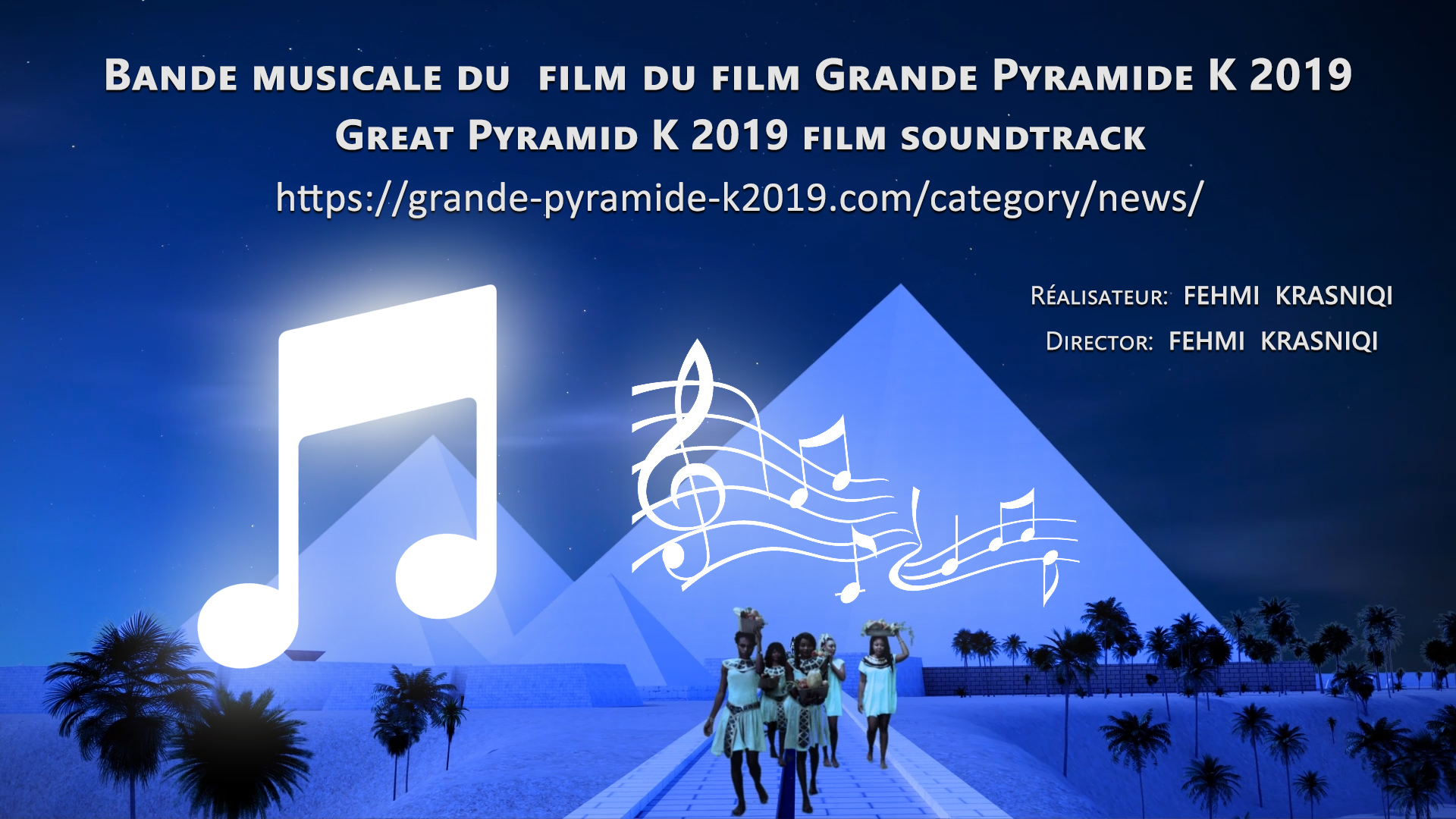 Bandes musicales du film Grande Pyramide K 2019 - Great Pyramid K 2019