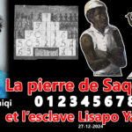 La pierre de Saqqarah 0123456789 et l’esclave Lisapo Ya Kama​