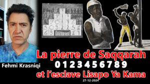 La pierre de Saqqarah 0123456789 et l’esclave Lisapo Ya Kama